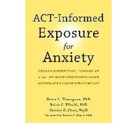 Act-Informed Exposure For Anxiety