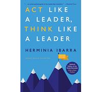 Act Like a Leader, Think Like a Leader