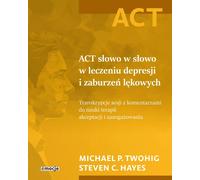 ACT mot à mot dans le traitement de la dépression et des troubles anxieux. Transcriptions de séances annotées pour l'apprentissage de la thérapie d'acceptation et d'engagement