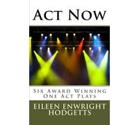 Act Now: Award Winning One Act Plays