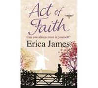 Act of Faith James, Erica (Auteur)