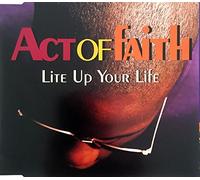 Act Of Faith - Lite Up Your Life [Import]