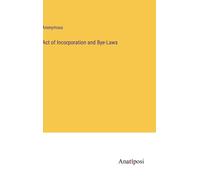 Act Of Incorporation And Bye-Laws