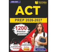 ACT Prep 2026-2027: 1200 Realistic Practice Questions and Detailed Explanations for Effective Exam Preparation Covering Full Content Outline