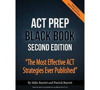ACT Prep Black Book: The Most Effective ACT Strategies Ever Published
