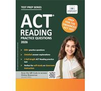 ACT Reading Practice Questions: 2025-2026: Prep for the Enhanced ACT | 500+ Questions + Full-Length Test + Passage-Specific Practice + Detailed Answer Explanations
