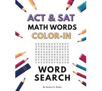 ACT & SAT Math Words Color-In Word Search: The Fun Way to Boost Test Scores