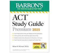 ACT Study Guide Premium, 2025: 6 Practice Tests + Comprehensive Review + Online Practice