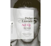 Act Up. Une histoire - Didier Lestrade - La découverte - Poche - Essai