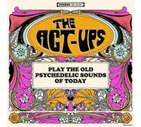Act-Ups,the - Play The Old Psychedelic Souns of. [Import]