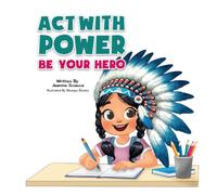 Act With Power Be Your Hero