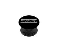 Acta Non Verba Actions Not Words Motivation Latin Dire PopSockets PopGrip Adhésif