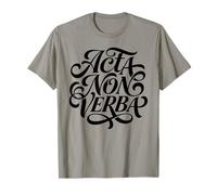 Acta Non Verba Latin Homme d'action T-Shirt