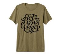 Acta Non Verba Latin Homme d'action T-Shirt Haut de Gamme