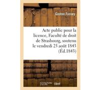 Acte Public Pour La Licence Présenté À La Faculté De Droit De Strasbourg
