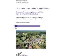 Olivier Duperon – Actes 1 et 2 de la décentralisation – Les transferts de compétences de l'État vers les collectivités territoriales
