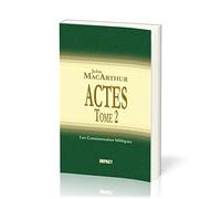 Actes 13-28: Tome 2 (The MacArthur New Testament Commentary, Acts 13-28)