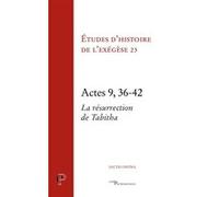 Actes 9, 36-42 Gilbert Dahan (Editeur général), Annie Noblesse-Rocher (Editeur général), Matthieu Arnold (Auteur), Matthieu Arnold (Editeur général)
