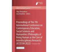Actes de la 7e conférence internationale sur l'éducation contemporaine, les sciences sociales et les humanités (La philosophie de l'être humain au cœur de l'éducation)