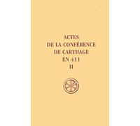 Actes de la conférence de Carthage en 411, tome 2