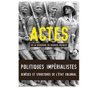Actes de la recherche en sciences sociales, n°171-172 Politiques impérialistes - Collectif - Seuil - broché - Revue