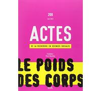 Actes de la recherche en sciences sociales, n° 208: """Le poids des corps"""