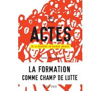 Actes de la recherche en sciences sociales, n° 248. La formation comme champ de lutte - Collectif - Seuil - broché - Revue