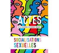 Actes de la recherche en sciences sociales, n° 249. Socialisations sexuelles - Collectif - Seuil - broché - Revue