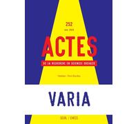 Actes de la recherche en sciences sociales, n°252. Varia - Collectif - Seuil - broché - Revue