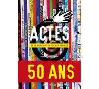 Actes de la recherche en sciences sociales, n° 258-259. Cinquante ans