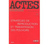 Actes de la recherche en sciences sociales, numéro 105. Stratégies de reproduction et transmission des pouvoirs