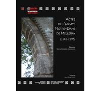 Actes de l'abbaye Notre-Dame de Melleray: 1142 - 1296