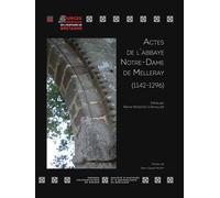 Actes de l'abbaye Notre-Dame de Melleray 1142 - 1296 - Pierre Moisdon-Chevalier - Presses Universitaires Rennes - broché - Essai