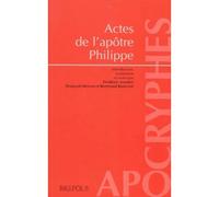 Actes de philippe (les) - Bovon/bouvier - Brepols - broché - Livre