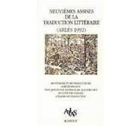 Actes des 9ème assises de la traduction littéraire (Arles 1992