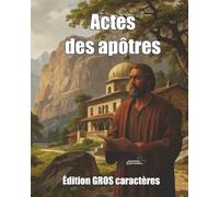 Actes des Apôtres (Gros caractères)