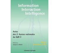 Actes des deuxièmes assises nationales du GDR i3 Information Interaction Intelligence