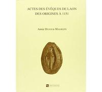Actes Des Évêques De Laon Des Origines À 1151
