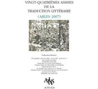 Actes des vingt-quatrièmes assises de la traduction littéraire