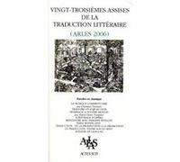 Actes des vingt-troisièmes assises de la traduction littéraire Collectif (Auteur)