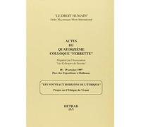 Actes du 14ème colloque Ferrette Les nouveaux horizons de l'éthique - Collectif - Detrad - broché - Livre