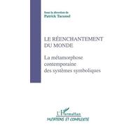 Actes Du Colloque Sociologies Iv Tome 2 - Le Réenchantement Du Monde