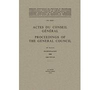 Actes Du Conseil Général / Proceedings Of The General Council