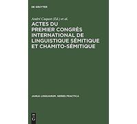 Actes Du Premier Congrès International De Linguistique Sémitique Et Chamito-Sémitique