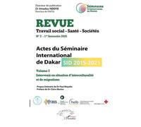Actes du Séminaire International de Dakar (SID 2015-2021) Volume 2 Intervenir en situation d’interculturalité et de migrations - Amadou Ndene Ndoye - L'harmattan - broché - Revue