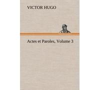 Actes Et Paroles, Volume 3
