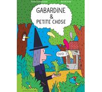 Gabardine et Petite Chose Emile Cucherousset (Auteur), Benoît Aude (Illustration)