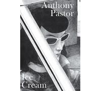 Anthony Pastor – Ice Cream – Bande dessinée – Broché