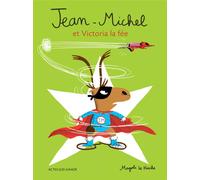 ACTES SUD JUNIOR Jean-Michel et Victoria la fée