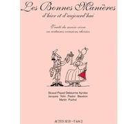 Actes Sud les bonnes manières d'hier et d'aujourd'hui